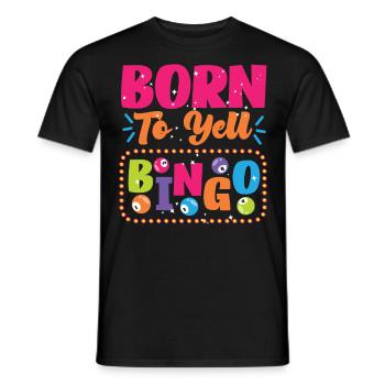 Bingo Player Born To Yell Bingo - Männer T-Shirt - Schwarz - Vorne - AI Model Male 178 light (178cm)
