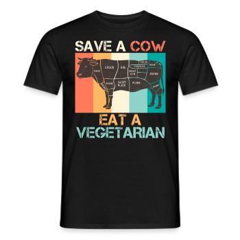 Meat Fan SAVE A COW EAT A VEGAN - Men's T-Shirt - black - Front - AI Model Male 178 light (178cm)