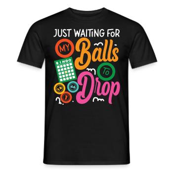 Bingo Player Pun Just Waiting For - Männer T-Shirt - Schwarz - Vorne - AI Model Male 178 light (178cm)
