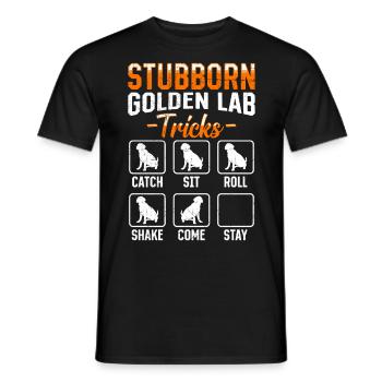 Labrador Stur STUBBORN GOLDEN LAB TRICKS Labrador - Men's T-Shirt - black - Front - AI Model Male 178 light (178cm)