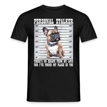 Frenchie PERSONAL STALKER Bouledogue Français - T-shirt homme - noir - Devant - AI Model Male 178 light (178cm)