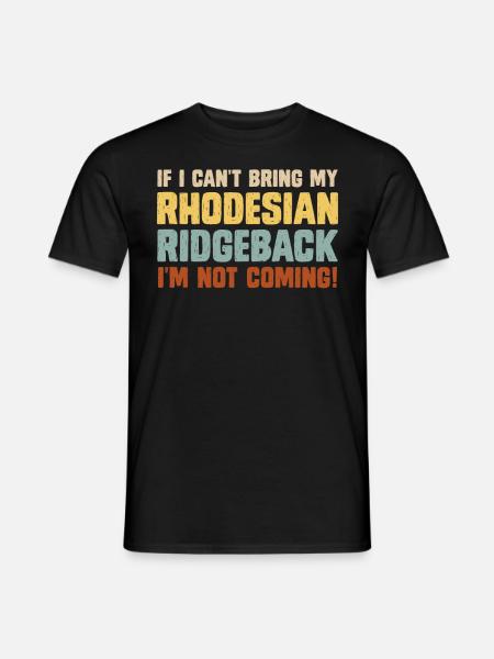 Ridgeback Besitzerin OHNE MEINEN RIDGEBACK NICHT - Männer T-Shirt - Schwarz