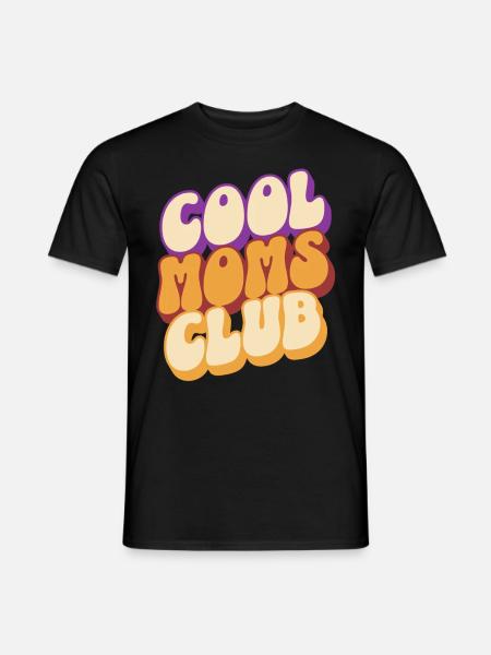 Cool Moms Club Mama Muttertag - Männer T-Shirt - Schwarz