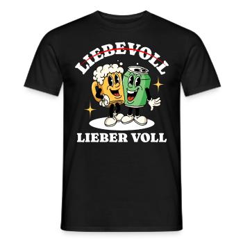 Liebevoll Lieber Voll Bier Saufen - Männer T-Shirt - Schwarz - Vorne - AI Model Male 178 light (178cm)