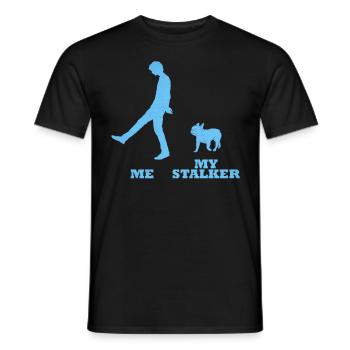Bulldogs Owner ME MY STALKER French - Men's T-Shirt - black - Front - AI Model Male 178 light (178cm)