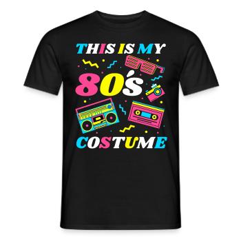 This Is My 80s Costume 80s Theme Party Costume - Men's T-Shirt - black - Front - AI Model Male 178 light (178cm)