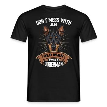 Doberman DON'T MESS WITH AN OLD MAN Lustiges - Männer T-Shirt - Schwarz - Vorne - AI Model Male 178 light (178cm)