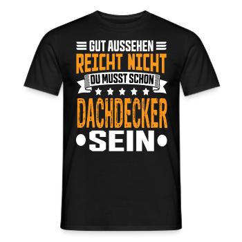 Dachdecker Dachdecker Spruch Hochbau Dach - Männer T-Shirt - Schwarz - Vorne - AI Model Male 178 light (178cm)