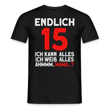 Finally 15 I can do everything I know everything - Men's T-Shirt - black - Front - AI Model Male 178 light (178cm)