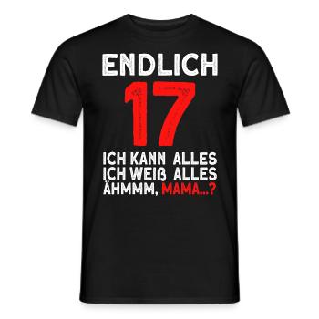 Finally 17 I can do everything, I know everything - Men's T-Shirt - black - Front - AI Model Male 178 light (178cm)