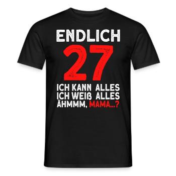 Finally 27 I can do everything, I know everything - Men's T-Shirt - black - Front - AI Model Male 178 light (178cm)