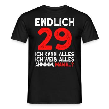 Finally 29 I can do everything I know everything - Men's T-Shirt - black - Front - AI Model Male 178 light (178cm)