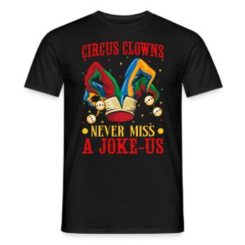 Les clowns ne manquent jamais une blague Cadeaux d’artiste de cirque - T-shirt homme - noir - Devant - AI Model Male 178 light (178cm)