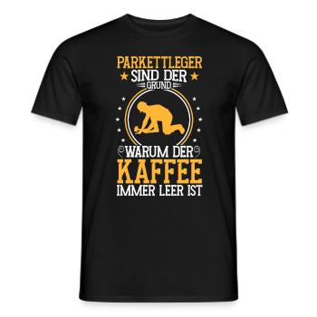 Parkettleger ist der Grund Fliesenleger - Männer T-Shirt - Schwarz - Vorne - AI Model Male 178 light (178cm)