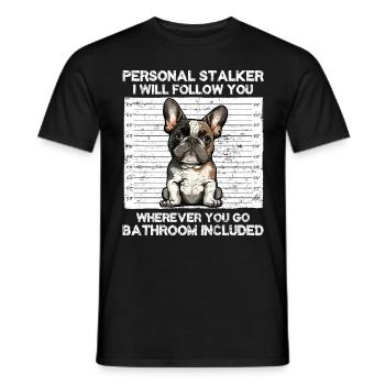 French Bulldog Funny PERSONAL STALKER - Men's T-Shirt - black - Front - AI Model Male 178 light (178cm)