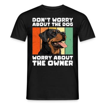 Rottweiler DON'T WORRY ABOUT THE DOG Lustig - Männer T-Shirt - Schwarz - Vorne - AI Model Male 178 light (178cm)