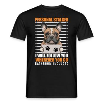 Frenchie PERSÖNLICHER STALKER Lustige - Männer T-Shirt - Schwarz - Vorne - AI Model Male 178 light (178cm)