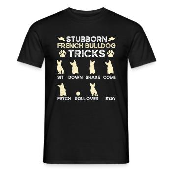 Frenchie Hunde STUBBORN BULLDOG TRICKS Fanzösische - Männer T-Shirt - Schwarz - Vorne - AI Model Male 178 light (178cm)