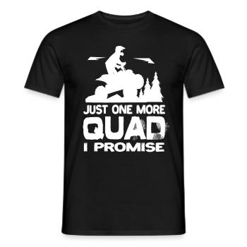 Just One More Quad I Promise Quad AtV Quads - Men's T-Shirt - black - Front - AI Model Male 178 light (178cm)