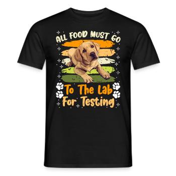 Chien Labrador TOUS LES ALIMENTS DOIVENT ÊTRE TESTÉS EN LABORATOIRE - T-shirt homme - noir - Devant - AI Model Male 178 light (178cm)