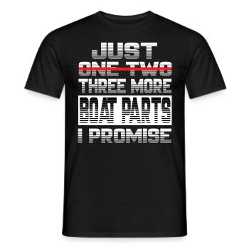 Just One More Boat Parts I Promise Boot Kapitän - Männer T-Shirt - Schwarz - Vorne - AI Model Male 178 light (178cm)