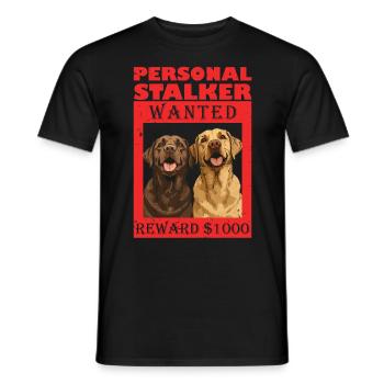Labrador Dog PERSONAL STALKER I'LL FOLLOW YOU - Men's T-Shirt - black - Front - AI Model Male 178 light (178cm)