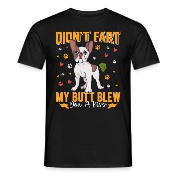 Frenchie DID'T FART MY BUTT BLEW YOU A KISS Lustig - Men's T-Shirt - black - Front - AI Model Male 178 light (178cm)
