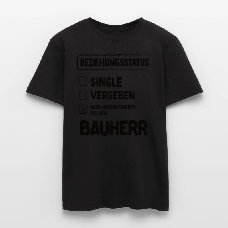 Builder Relationship Status Builder Builder House Construction Men’s T-shirt