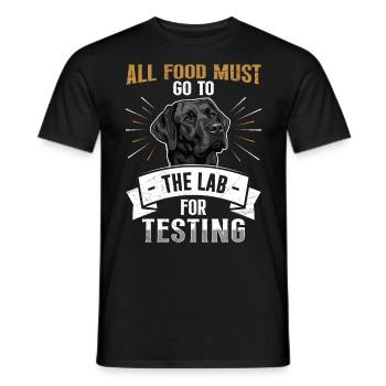 Labrador Tous les aliments doivent être envoyés au laboratoire pour être analysés - T-shirt homme - noir - Devant - AI Model Male 178 light (178cm)