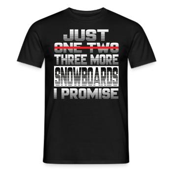 Just One More Snowboard I Promise Snowboard - Men's T-Shirt - black - Front - AI Model Male 178 light (178cm)