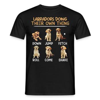 Labradore Machen ihr Eigenes Ding Lustiges - Männer T-Shirt - Schwarz - Vorne - AI Model Male 178 light (178cm)