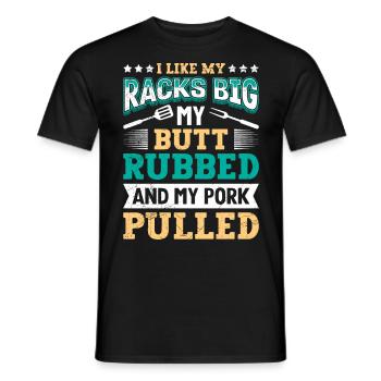 Grillmeister Like my Racks Porc frotté aux gros fesses - T-shirt homme - noir - Devant - AI Model Male 178 light (178cm)