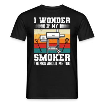 Grillfeier I Wonder if my Smoker Thinks About Me - Männer T-Shirt - Schwarz - Vorne - AI Model Male 178 light (178cm)