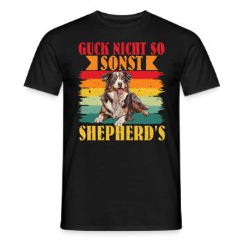 Australian Shepherd GUCK NICHT SO SONST SHEPHERD'S - Männer T-Shirt - Schwarz - Vorne - AI Model Male 178 light (178cm)