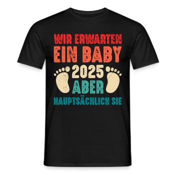Bald Papa WIR ERWARTEN EIN BABY EIGENTLICH SIE - Männer T-Shirt - Schwarz - Vorne - AI Model Male 178 light (178cm)