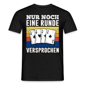 Poker Players ONLY ONE MORE ROUND PROMISED - Men's T-Shirt - black - Front - AI Model Male 178 light (178cm)
