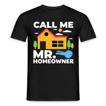 Call Me Mr. Homeowner - Men's T-Shirt - black - Front - AI Model Male 178 light (178cm)