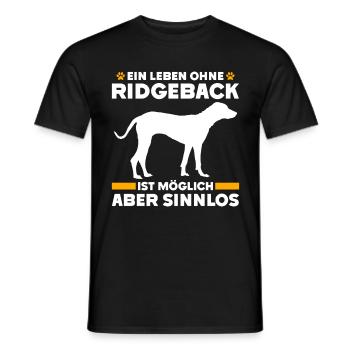 Ridgeback EIN LEBEN OHNE RIDGEBACK IST SINNLOS - Männer T-Shirt - Schwarz - Vorne - AI Model Male 178 light (178cm)