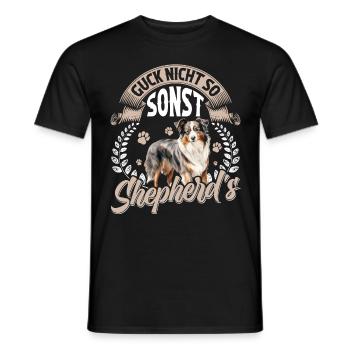 Australian Shepherd GUCK NICHT SO SONST SHEPHERD'S - Männer T-Shirt - Schwarz - Vorne - AI Model Male 178 light (178cm)