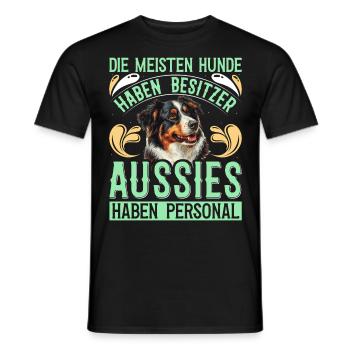 AUSSIES HAVE STAFF MOST DOGS HAVE - Men's T-Shirt - black - Front - AI Model Male 178 light (178cm)