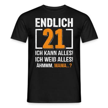 Finally 21 I can do everything, I know everything - Men's T-Shirt - black - Front - AI Model Male 178 light (178cm)