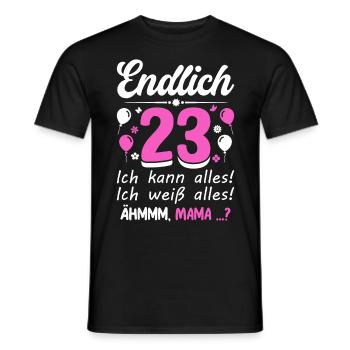Finally 23 I can do everything, I know everything - Men's T-Shirt - black - Front - AI Model Male 178 light (178cm)
