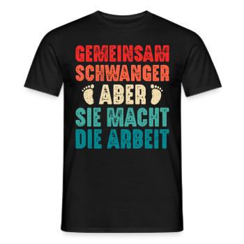 Soon dad PREGNANT TOGETHER BUT SHE MAKES THE - Men's T-Shirt - black - Front - AI Model Male 178 light (178cm)