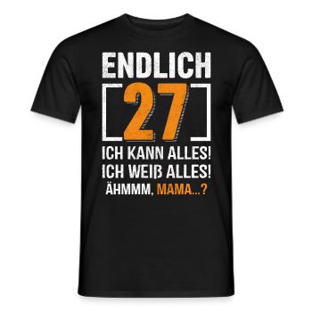 27 Birthday I can do everything I know everything - Men's T-Shirt - black - Front - AI Model Male 178 light (178cm)