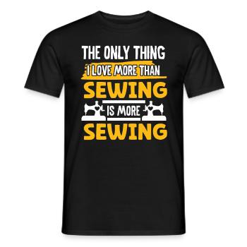 Schneider Only Thing Love More Than Sewing Nähen - Men's T-Shirt - black - Front - AI Model Male 178 light (178cm)