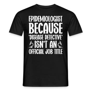Epidemiology Scientist Epidemiologist Medicine - Men's T-Shirt - black - Front - AI Model Male 178 light (178cm)