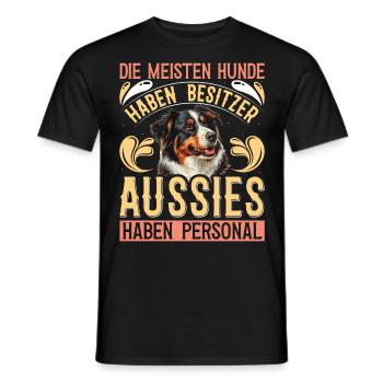 AUSSIES HAVE STAFF MOST DOGS HAVE - Men's T-Shirt - black - Front - AI Model Male 178 light (178cm)