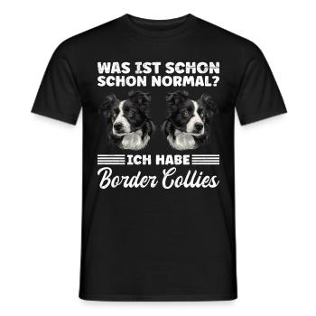 Border Collie WHAT IS NORMAL? HAVE BORDER - Men's T-Shirt - black - Front - AI Model Male 178 light (178cm)