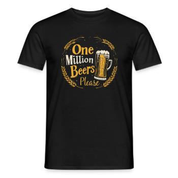 Eine Million Biere bitte - Witziger Bier Spruch - Männer T-Shirt - Schwarz - Vorne - AI Model Male 178 light (178cm)
