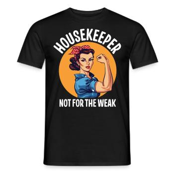 Housekeeper Not For The Weak - Men's T-Shirt - black - Front - AI Model Male 178 light (178cm)